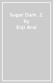 Sugar Dark. 2.