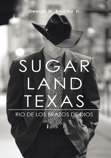 Sugar Land Texas - George W. Barclay Jr