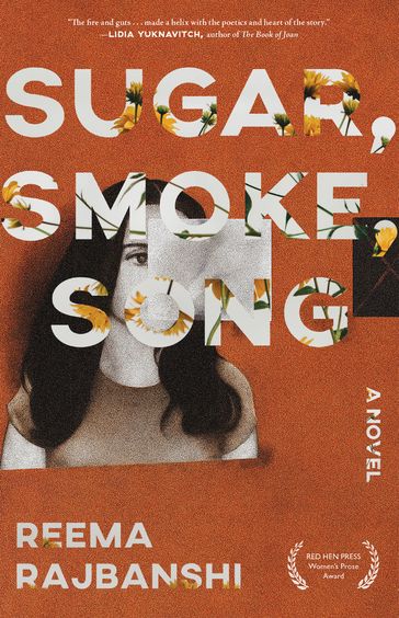 Sugar, Smoke, Song - Reema Rajbanshi