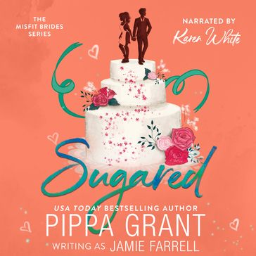 Sugared - Jamie Farrell - Pippa Grant