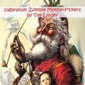 Sugarplum Zombie Motherfuckers