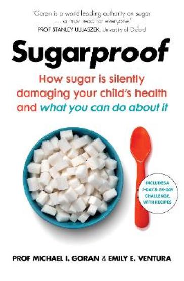 Sugarproof - Prof. Michael I. Goran - Emily E. Ventura