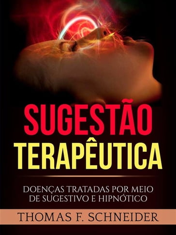 Sugestão Terapêutica (Traduzido) - Thomas F. Schneider