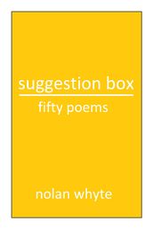 Suggestion Box: Fifty Poems