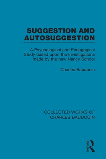 Suggestion and Autosuggestion - Charles Baudouin