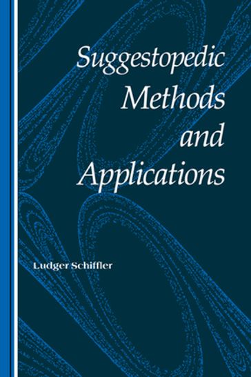 Suggestopedic Methods and Applications - Ludger Schiffler