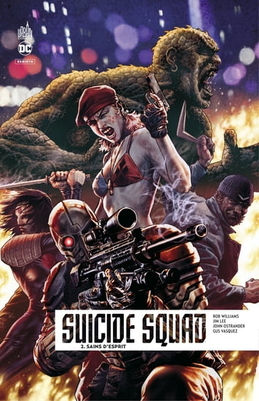 Suicide Squad Rebirth - Tome 2 - Sains d'esprit - Rob Williams - John Ostrander