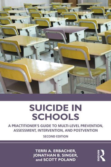 Suicide in Schools - Terri A. Erbacher - Jonathan B. Singer - Scott Poland