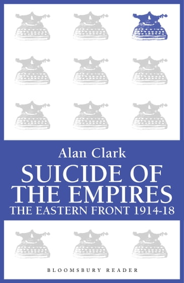 Suicide of the Empires - Alan Clark