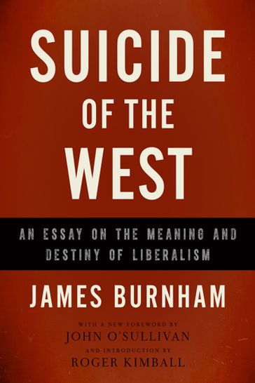 Suicide of the West - James Burnham