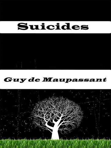Suicides - Guy de Maupassant