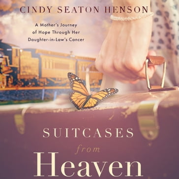 Suitcases from Heaven - Cindy Seaton Henson