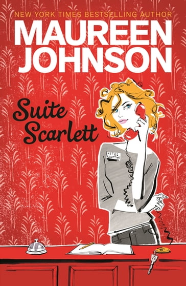 Suite Scarlett - Maureen Johnson