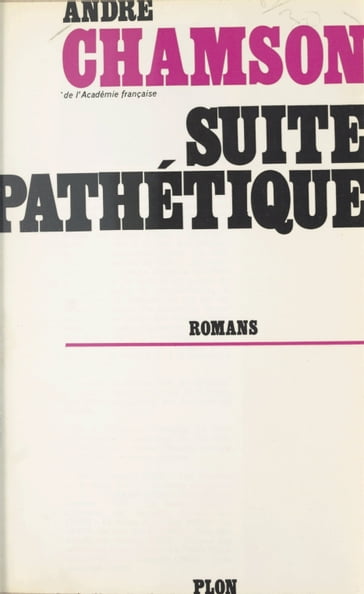 Suite pathétique - André Chamson