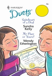 Suiteheart Of A Deal / My Place Or Yours?: Suiteheart Of A Deal / My Place Or Yours? (Mills & Boon Silhouette)