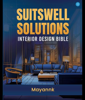 Suitswell Solutions - Interior Design Bible - Mayannk