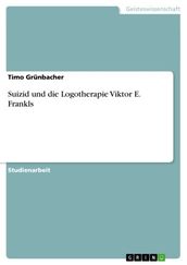 Suizid und die Logotherapie Viktor E. Frankls