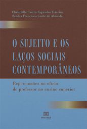 O Sujeito e os Laços Sociais Contemporâneos