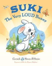 Suki, The Very Loud Bunny