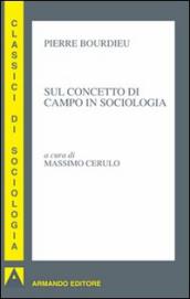 Sul concetto di campo in sociologia