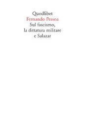 Sul fascismo, la dittatura militare e Salazar