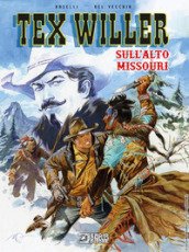 Sull alto Missouri. Tex Willer