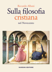 Sulla filosofia cristiana nel Novecento