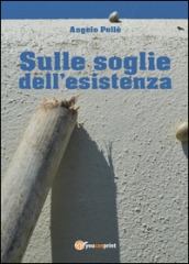 Sulle soglie dell esistenza