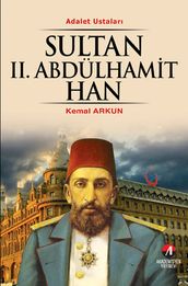 Sultan 2. Abdülhamit Han - (34. Osmanl Padiah 99. slam Halifesi)