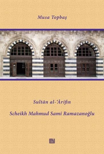 Sultan al-Arifin Scheikh Mahmud Sami Ramazanolu - Musa Topba