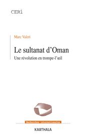 Le Sultanat d Oman - Une révolution en trompe-l œil