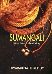 Sumangali: More Than A Short Story