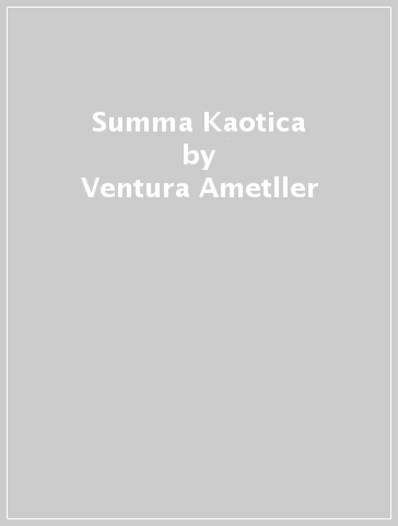 Summa Kaotica - Ventura Ametller