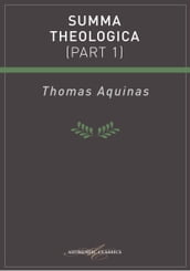 Summa Theologica (Part 1)