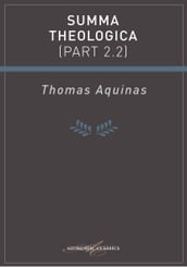 Summa Theologica (Part 2.2)