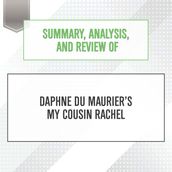Summary, Analysis, and Review of Daphne du Mauriers My Cousin Rachel