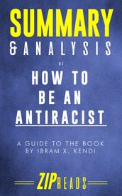 Summary & Analysis of How to Be an Antiracist
