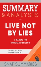 Summary & Analysis of Live Not By Lies