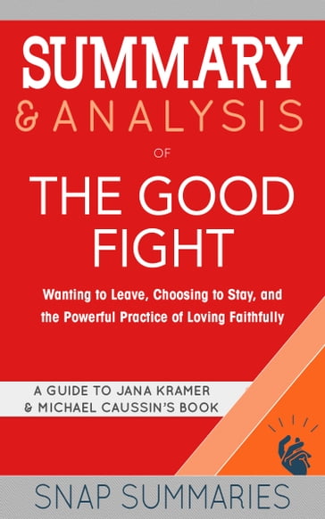 Summary & Analysis of The Good Fight - SNAP Summaries