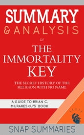 Summary & Analysis of The Immortality Key
