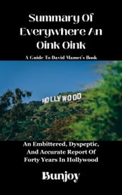 Summary And Analysis Of David Mamet s Book Everywhere An Oink Oink