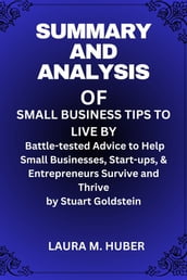 Summary And Analysis Of SMALL BUSINESS TIPS TO LIVE BY