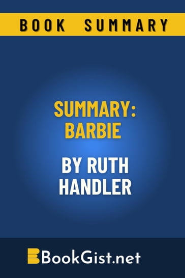 Summary: Barbie by Ruth Handler - Book Gist