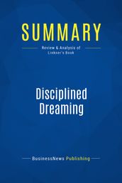 Summary: Disciplined Dreaming
