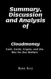 Summary, Discussion and Analysis of Cloudmoney