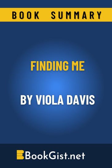 Summary: Finding Me By Viola Davis - Book Gist