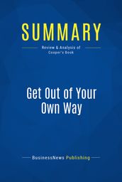 Summary: Get Out of Your Own Way