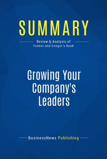 Summary: Growing Your Company's Leaders - BusinessNews Publishing