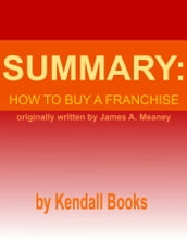 Summary: How to Buy a Franchise
