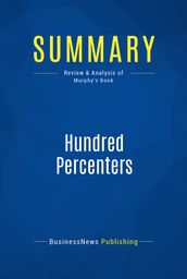 Summary: Hundred Percenters